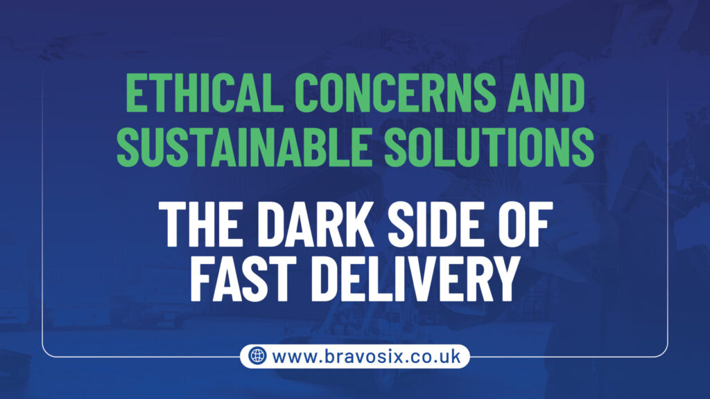 The Dark Side of Fast Delivery Ethical Concerns and Sustainable Solutions