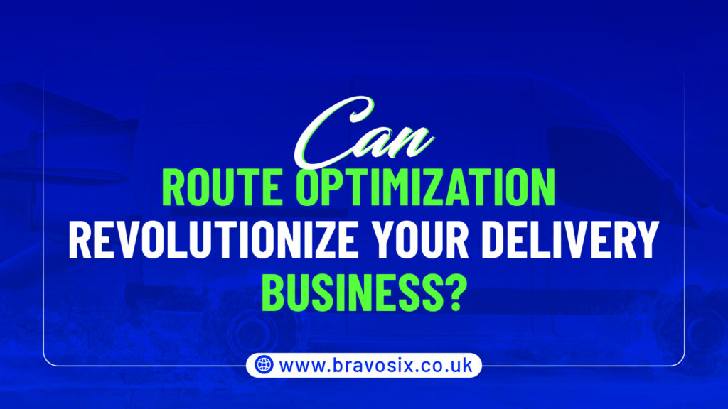 Can Route Optimization Revolutionize Your Delivery Business